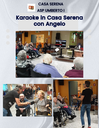 Karaoke con Angelo in Casa Serena ASP Umberto I